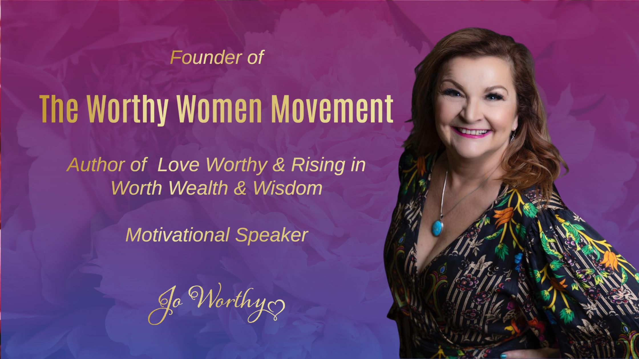 Jo Worthy | About Me | Worthy Women Movement