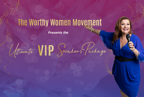 VIP Speakers Package | Jo Worthy | Worthy Women Movement